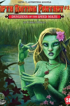 FEF RPG 19 Denizens of the Reed Maze Must-Have
