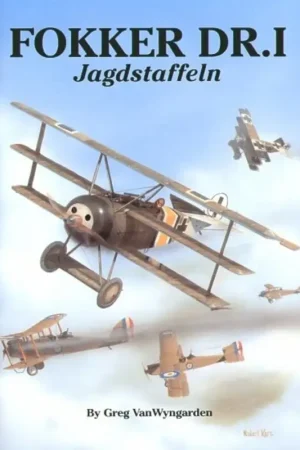 Boek Fokker Dr.I Triplane Jagdstaffeln By Greg Van Wyngarden Lage Prijs
