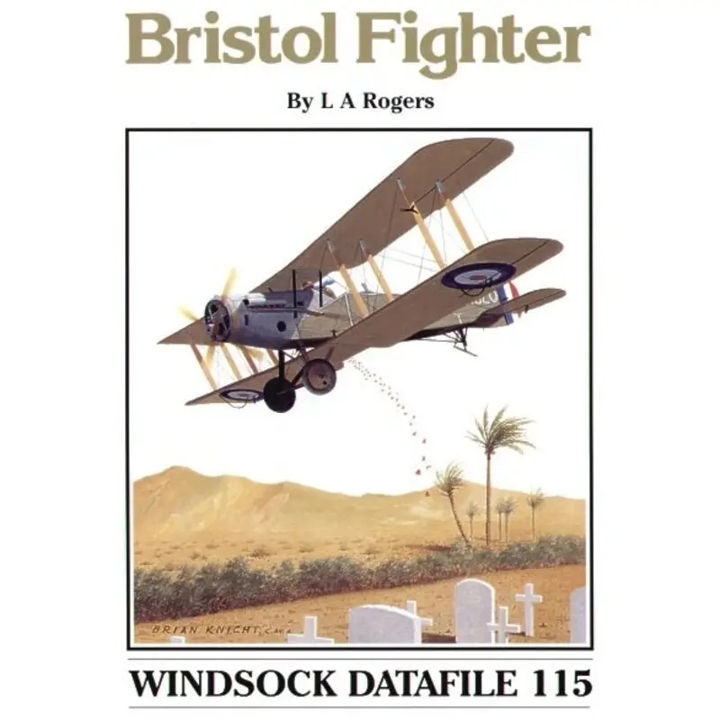 Tijdelijk Beschikbaar Boek Bristol Fighter by L A Rogers (Windsock Datafiles)