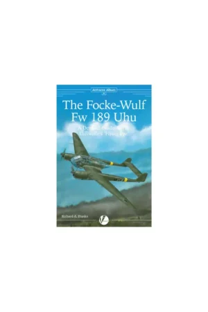 RE-PRINTED!!! The Focke Wulf Fw 189 Uhu and Airframe Detail Alleen Vandaag