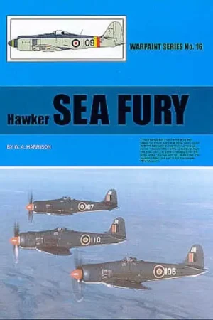 Laatste Versie Boek Hawker Sea Fury by W.A.Harrison (Hall Park Books Limited)