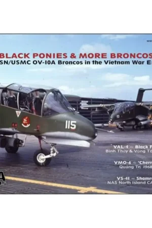 Laatste Kans Sticker North-American/Rockwell OV-10A Bronco Black Ponies & More Broncos - USN/USMC OV-10A Broncos in the Vietnam War Era [OV-1